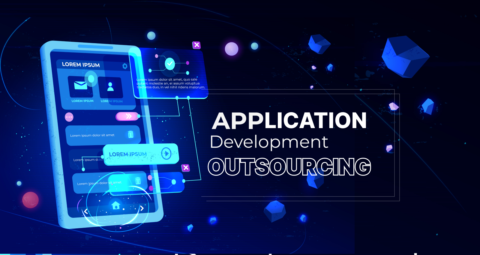 Application Development Outsourcing The Ultimate Guide, Application Development Outsourcing, Application Development, What Application Development Approach Fits Your Business?, What Are the Benefits of Opting to Outsource App Development, What Are The Primary Application Development Outsourcing Models, Points to Mitigate the Skepticism Around Application Development Outsourcing, Steps to Outsource Application Development