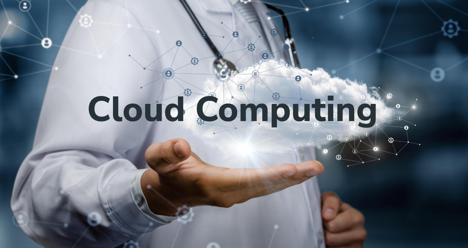 Cloud Computing Benefits & Use cases, Healthcare Industry, Hospital, Healthcare revolution