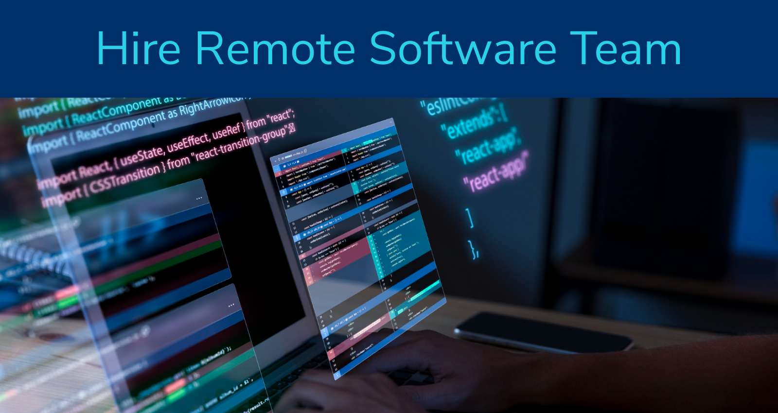 Hire a Remote Software Development Team, Software Developers, Staff Augmentation, Staffing, Hiring Software development team