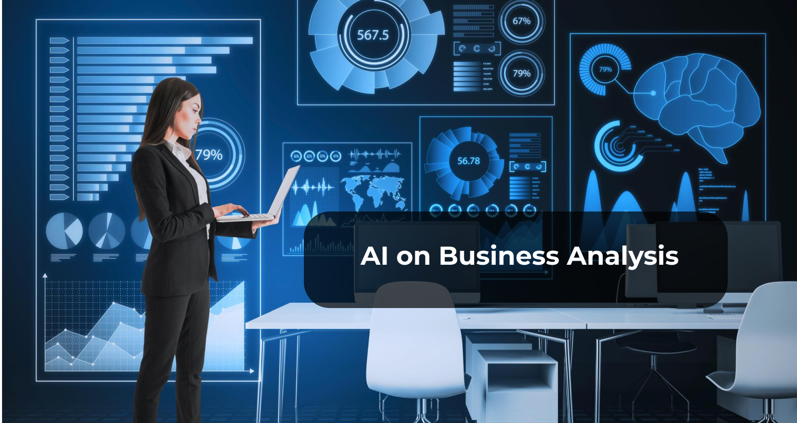 Artificial Intelligence, AI affect on Business Analysis, Business Analysis, AI on Business Analysis, Business Analysis by AI, Impact of AI on Business Analysis