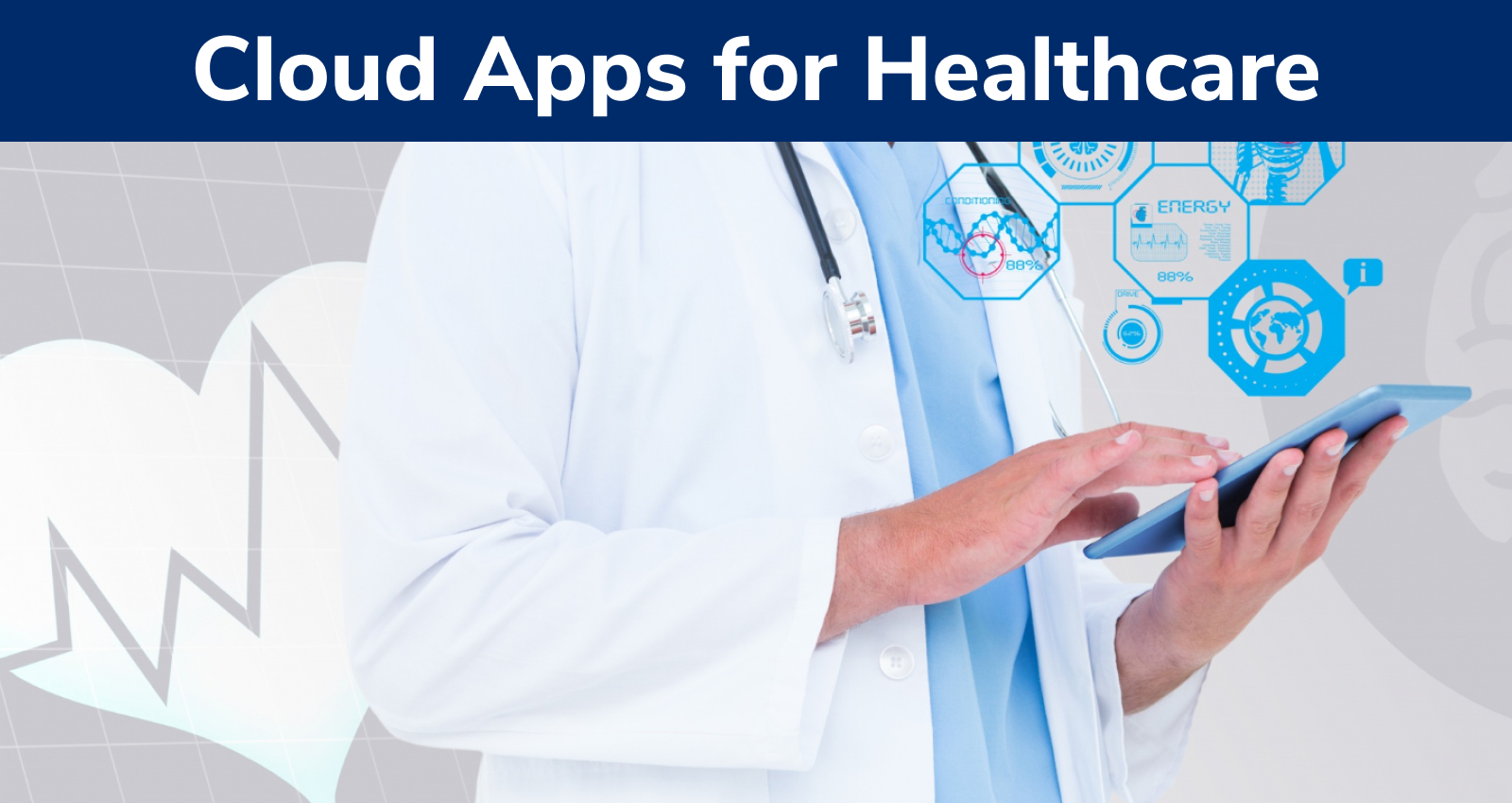 Optimizing cloud applications for healthcare, Healthcare services with cloud applications, Healthcare industry, Cloud computing applications