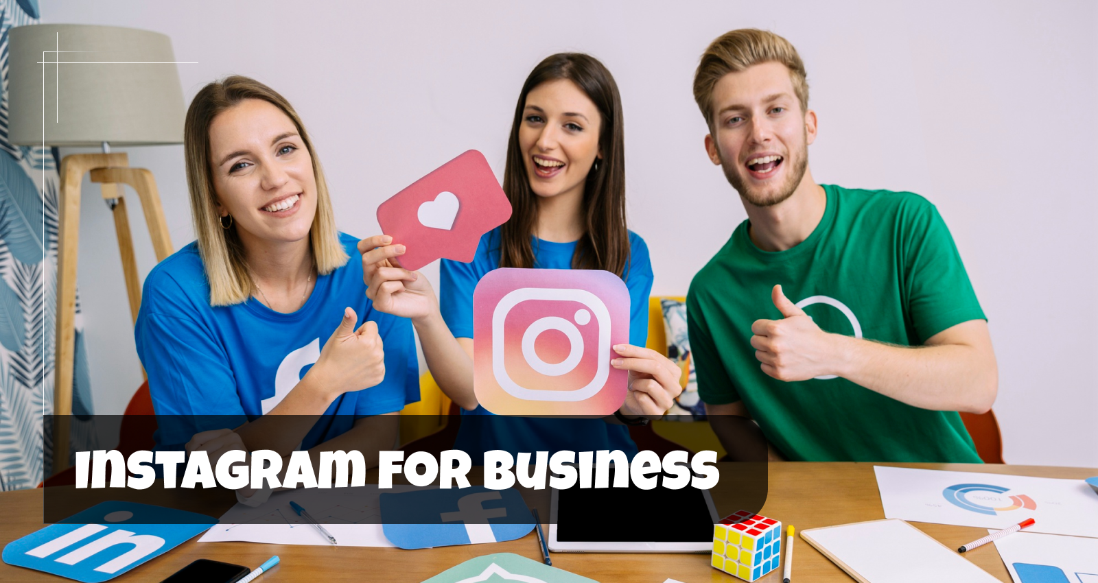 Instagram for Business, Social Media Channels, Business Instagram Page, Guide to Instagram for Business, Business Instagram account, How to Create a Business Instagram Profile, How to Switch to Your Business Profile