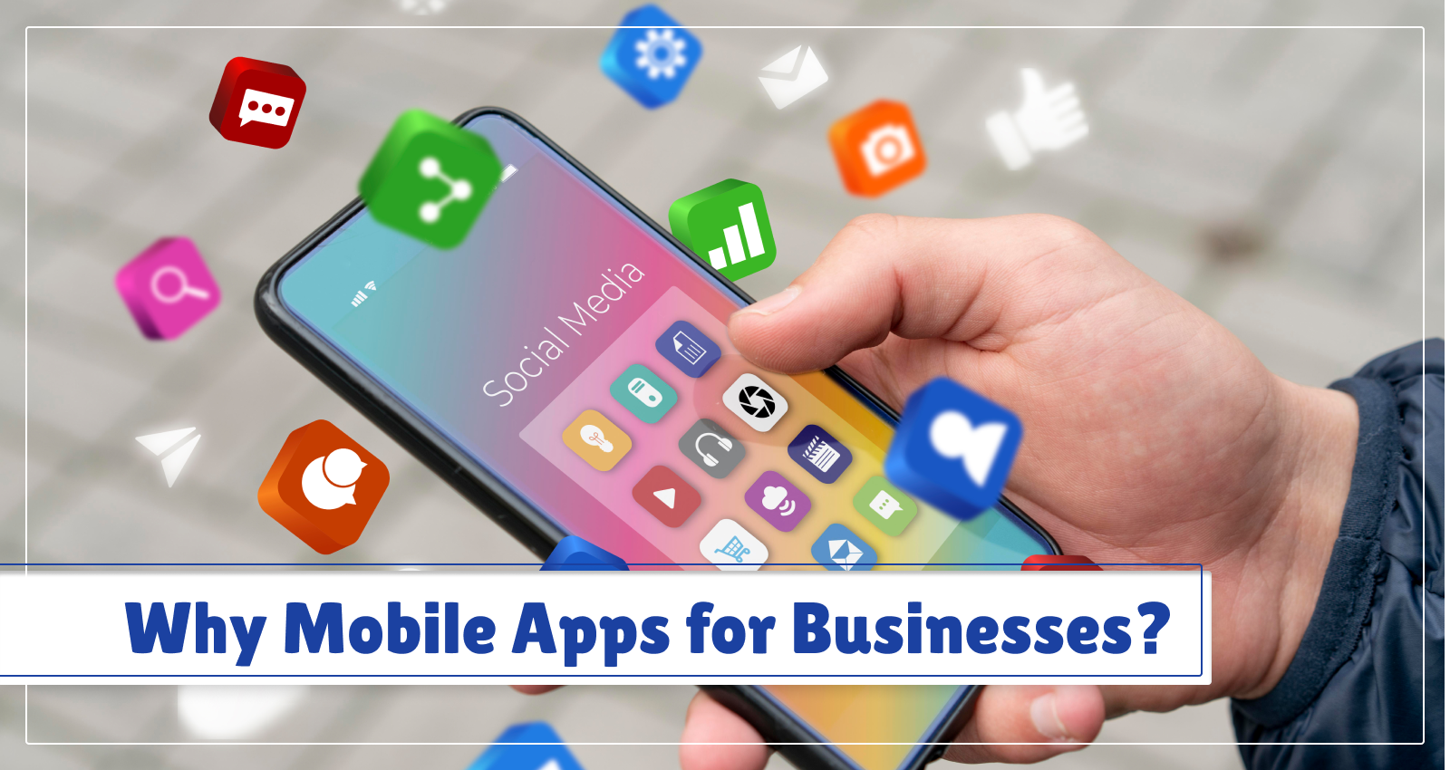 Mobile App Development for Businesses, App Development, App development services, Mobile App development companies